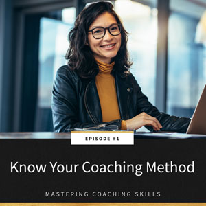 Know Your Coaching Method