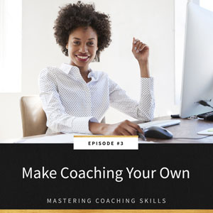 Make Coaching Your Own
