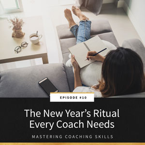 The New Year’s Ritual Every Coach Needs