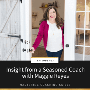 Mastering Coaching Skills with Lindsay Dotzlaf | Insights from a Seasoned Coach with Maggie Reyes