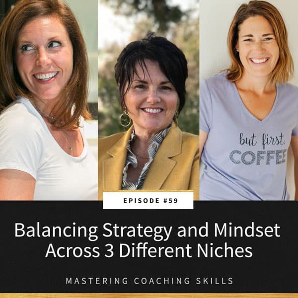 Mastering Coaching Skills with Lindsay Dotzlaf | Balancing Strategy and Mindset Across 3 Different Niches