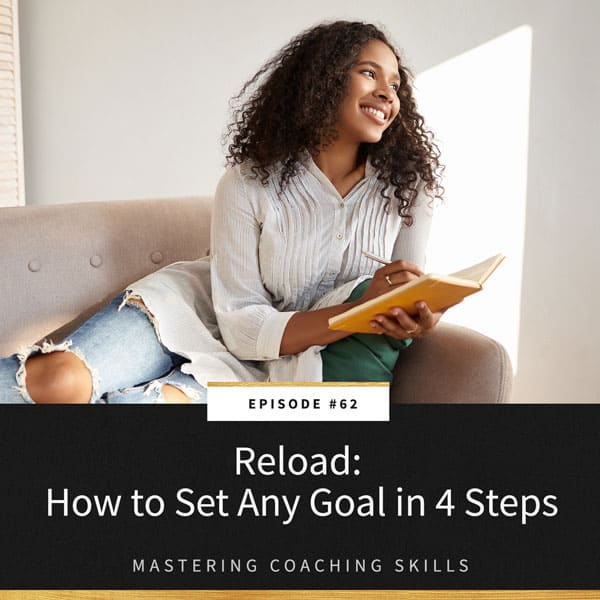Mastering Coaching Skills with Lindsay Dotzlaf | Reload: How to Set Any Goal in 4 Steps