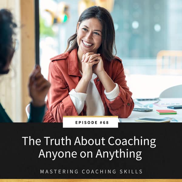 Mastering Coaching Skills with Lindsay Dotzlaf | The Truth About Coaching Anyone on Anything