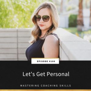 Mastering Coaching Skills Lindsay Dotzlaf | Let's Get Personal