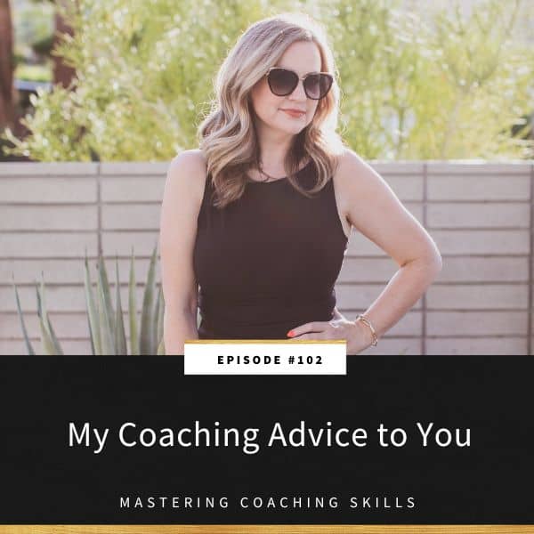Mastering Coaching Skills Lindsay Dotzlaf | My Coaching Advice to You