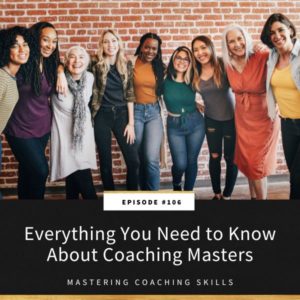 Mastering Coaching Skills Lindsay Dotzlaf | Everything You Need to Know About Coaching Masters