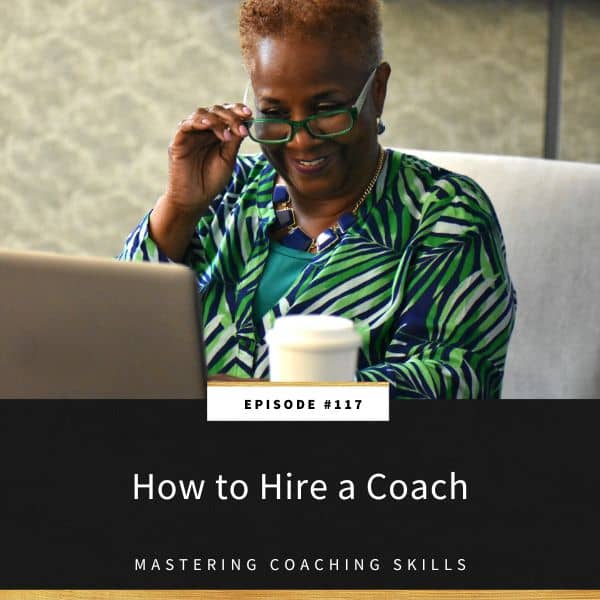 Mastering Coaching Skills Lindsay Dotzlaf | How to Hire a Coach