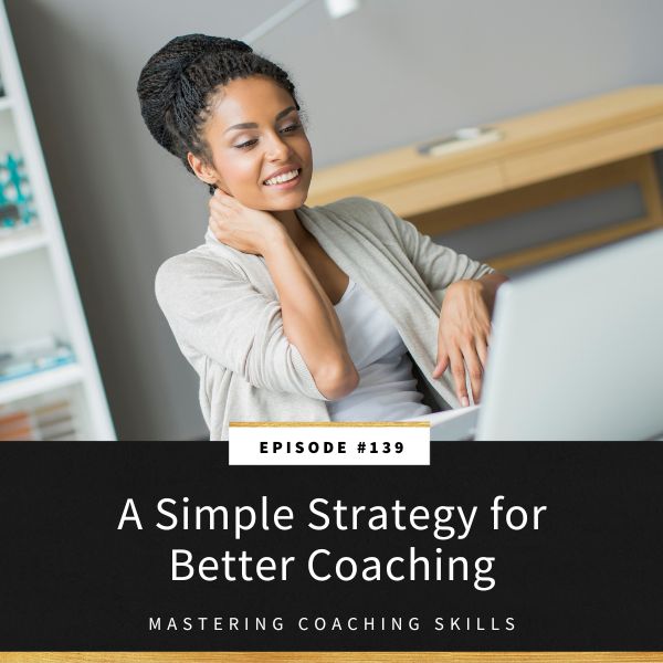 Mastering Coaching Skills with Lindsay Dotzlaf | A Simple Strategy for Better Coaching