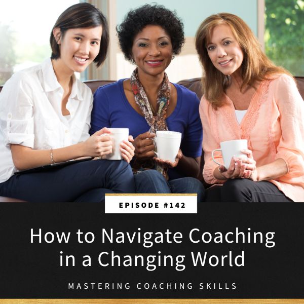 Mastering Coaching Skills with Lindsay Dotzlaf | How to Navigate Coaching in a Changing World