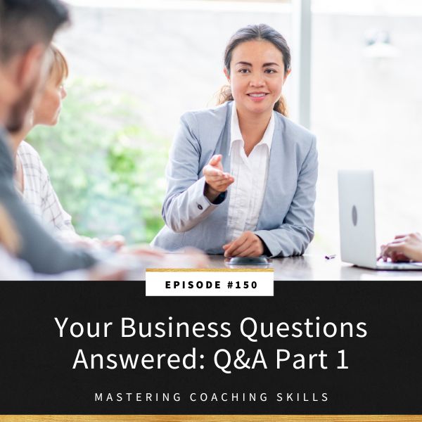 Mastering Coaching Skills with Lindsay Dotzlaf | Your Business Questions Answered: Q&A Part 1
