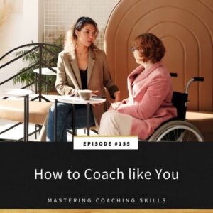 Mastering Coaching Skills with Lindsay Dotzlaf | How to Coach like You