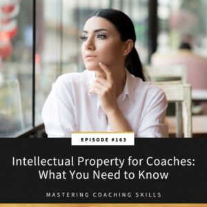 Mastering Coaching Skills with Lindsay Dotzlaf | Intellectual Property for Coaches: What You Need to Know