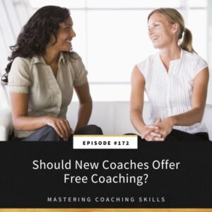 Mastering Coaching Skills with Lindsay Dotzlaf | Should New Coaches Offer Free Coaching?