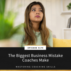 Mastering Coaching Skills with Lindsay Dotzlaf | The Biggest Business Mistake Coaches Make