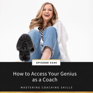 Mastering Coaching Skills with Lindsay Dotzlaf | How to Access Your Genius as a Coach