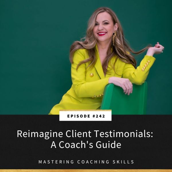 Mastering Coaching Skills with Lindsay Dotzlaf | Reimagine Client Testimonials: A Coach's Guide
