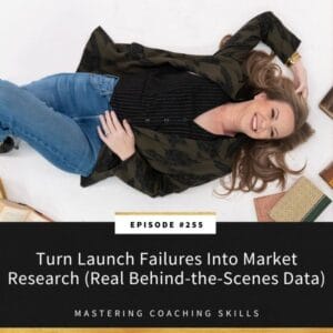 Mastering Coaching Skills with Lindsay Dotzlaf | Turn Launch Failures Into Market Research (Real Behind-the-Scenes Data)
